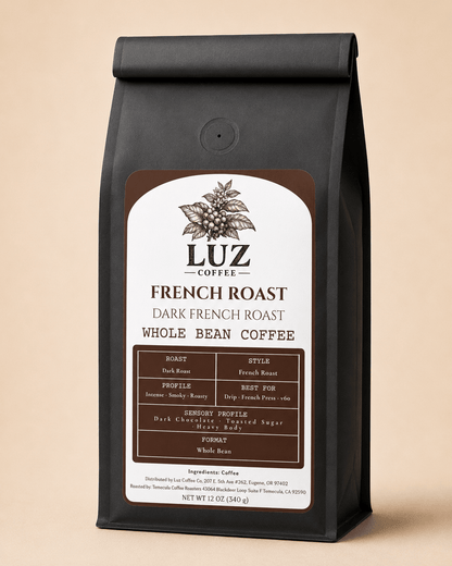 French Roast Coffee | Dark French Roast - Luz Coffee Co
