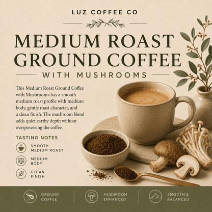 Medium Roast Coffee With Mushrooms | Ground Coffee - Luz Coffee Co